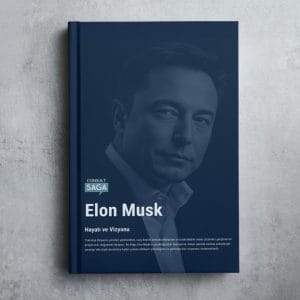 Elon Musk: Hayatı ve Vizyonu